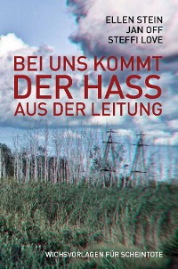 Cover Bei uns kommt der Hass aus der Leitung