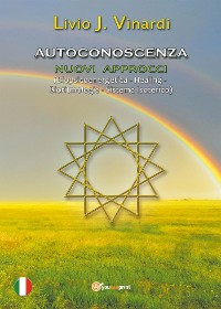 Cover AUTOCONOSCENZA - Nuovi approcci (Biopsicoenergetica - Healing - Bioritmologia - Sistema Isoterico)