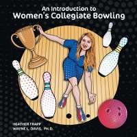 Cover An Introduction to Women's Collegiate Bowling