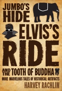 Cover Jumbo's Hide, Elvis's Ride, and the Tooth of Buddha