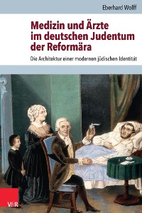 Cover Medizin und Ärzte im deutschen Judentum der Reformära