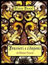 Cover Pensieri e citazioni di Blaise Pascal
