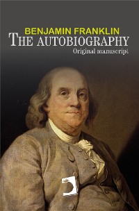 Cover The autobiography of Benjamin Franklin