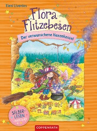 Cover Flora Flitzebesen (Bd. 3 für Leseanfänger)