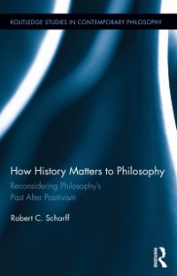 Cover How History Matters to Philosophy