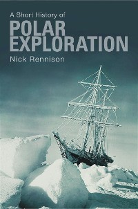 Cover A Short History of Polar Exploration