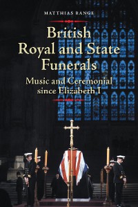 Cover British Royal and State Funerals