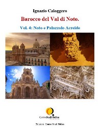 Cover Barocco del Val di Noto – Vol. 4: Noto e Palazzolo Acreide