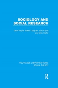 Cover Sociology and Social Research (RLE Social Theory)