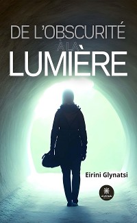 Cover De l’obscurité à la lumière