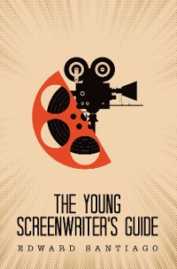 Cover The Young Screenwriter's Guide