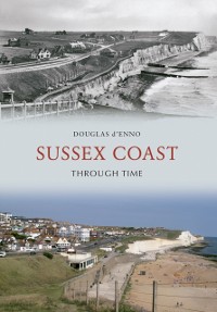 Cover Sussex Coast Through Time