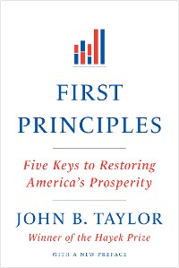Cover First Principles: Five Keys to Restoring America's Prosperity