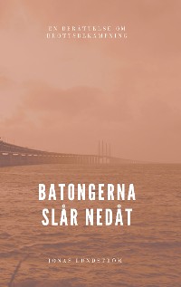 Cover Batongerna slår nedåt