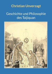 Cover Geschichte und Philosophie des Taijiquan