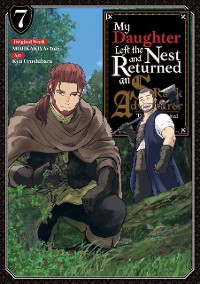 Cover My Daughter Left the Nest and Returned an S-Rank Adventurer (Manga) Volume 7