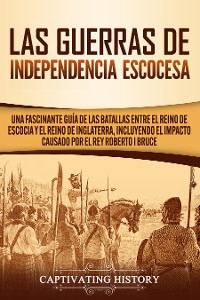 Cover Las Guerras de Independencia Escocesa