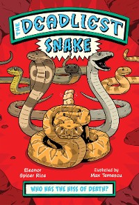 Cover The Deadliest: Snake (The Deadliest)