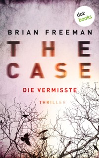 Cover THE CASE - Die Vermisste - Ein Fall für Detective Stride 1