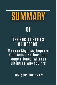 Cover SUMMARY  OF  The Social Skills Guidebook