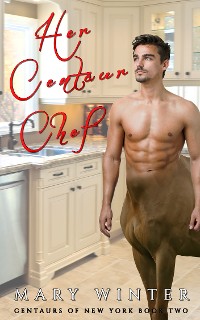 Cover Her Centaur Chef