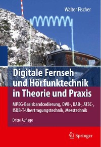 Cover Digitale Fernseh- und Hörfunktechnik in Theorie und Praxis