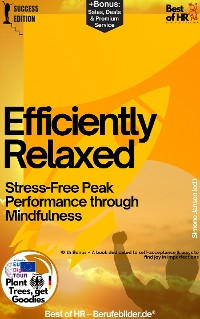 Cover Efficiently Relaxed – Stress-Free Peak Performance through Mindfulness