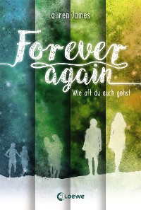 Cover Forever Again (Band 2) - Wie oft du auch gehst