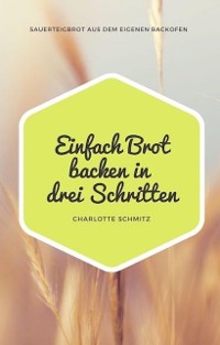 Cover Einfach Brot backen in drei Schritten