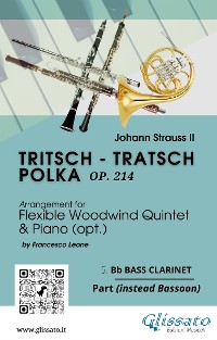 Cover 5. Bb bass Clarinet (instead Bassoon) part of "Tritsch - Tratsch Polka" for Flexible Woodwind quintet and opt.Piano