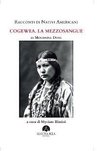 Cover Racconti di Nativi Americani: Cogewea. La mezzosangue