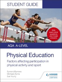 Cover AQA A Level Physical Education Student Guide 1: Factors affecting participation in physical activity and sport