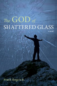 Cover The God of Shattered Glass