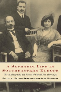 Cover A Sephardi Life in Southeastern Europe