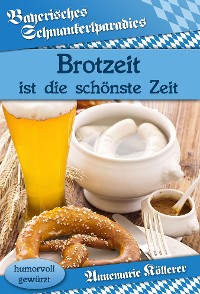 Cover Brotzeit ist die schönste Zeit