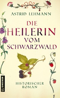 Cover Die Heilerin vom Schwarzwald