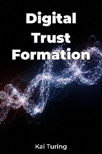 Cover Digital Trust Formation