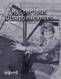 Cover Unexplained Mysterious Disappearances