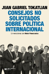 Cover Consejos no solicitados sobre política internacional