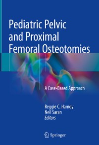 Cover Pediatric Pelvic and Proximal Femoral Osteotomies