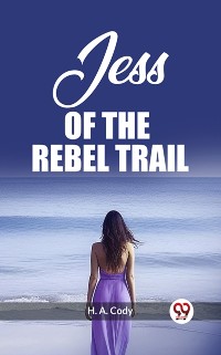 Cover Jess Of The Rebel Trail