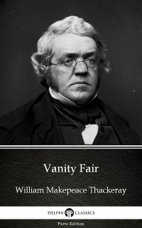 Cover Vanity Fair by William Makepeace Thackeray (Illustrated)