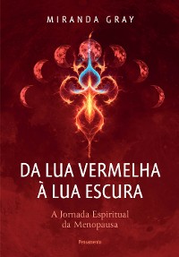 Cover Da lua vermelha à lua escura