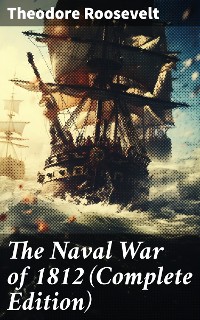 Cover The Naval War of 1812 (Complete Edition)