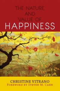 Cover Nature and Value of Happiness