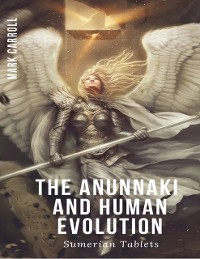 Cover Anunnaki and Human Evolution