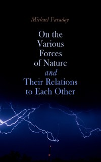 Cover On the various forces of nature and their relations to each other