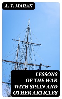 Cover Lessons of the war with Spain and other articles