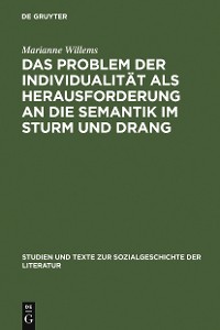 Cover Das Problem der Individualität als Herausforderung an die Semantik im Sturm und Drang