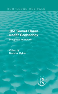 Cover The Soviet Union under Gorbachev (Routledge Revivals)